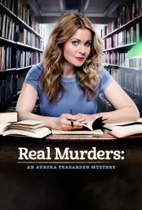 Реальные убийства: Тайна Авроры Тигарден Real Murders: An Aurora Teagarden Mystery (фильм 2015)