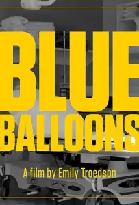 Blue Balloons (фильм 2017)