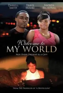 Добро пожаловать в мой мир (фильм 2019)