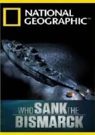 Кто потопил Бисмарк? (фильм 2010)